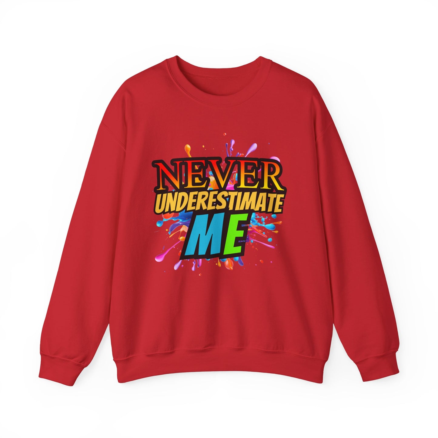 Never Underestimate Me - Unisex Heavy Blend™ Crewneck Sweatshirt