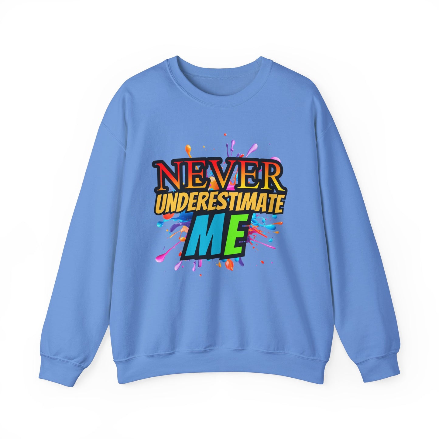 Never Underestimate Me - Unisex Heavy Blend™ Crewneck Sweatshirt