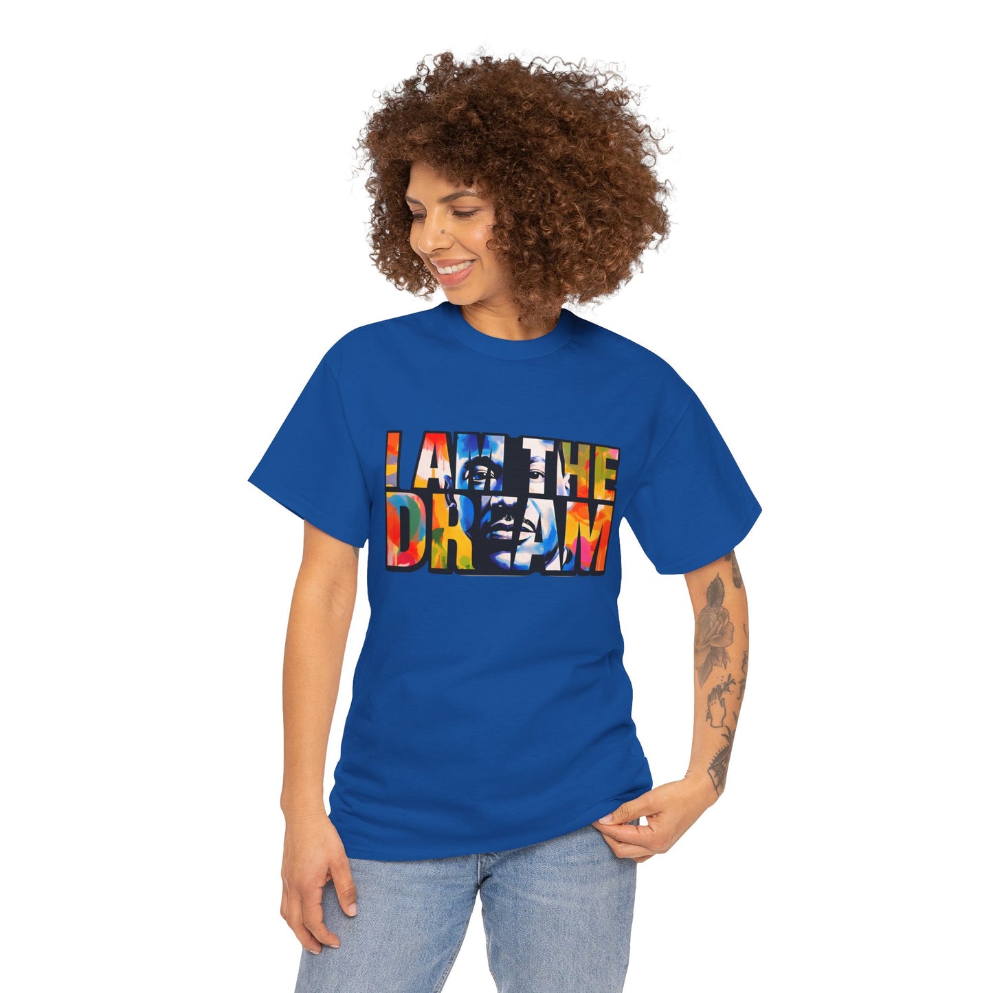 I Am the Dream T-Shirt — Colorful Motivational MLK-Inspired Tee