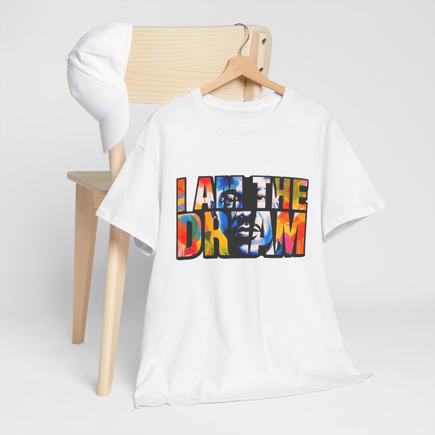 I Am the Dream T-Shirt — Colorful Motivational MLK-Inspired Tee
