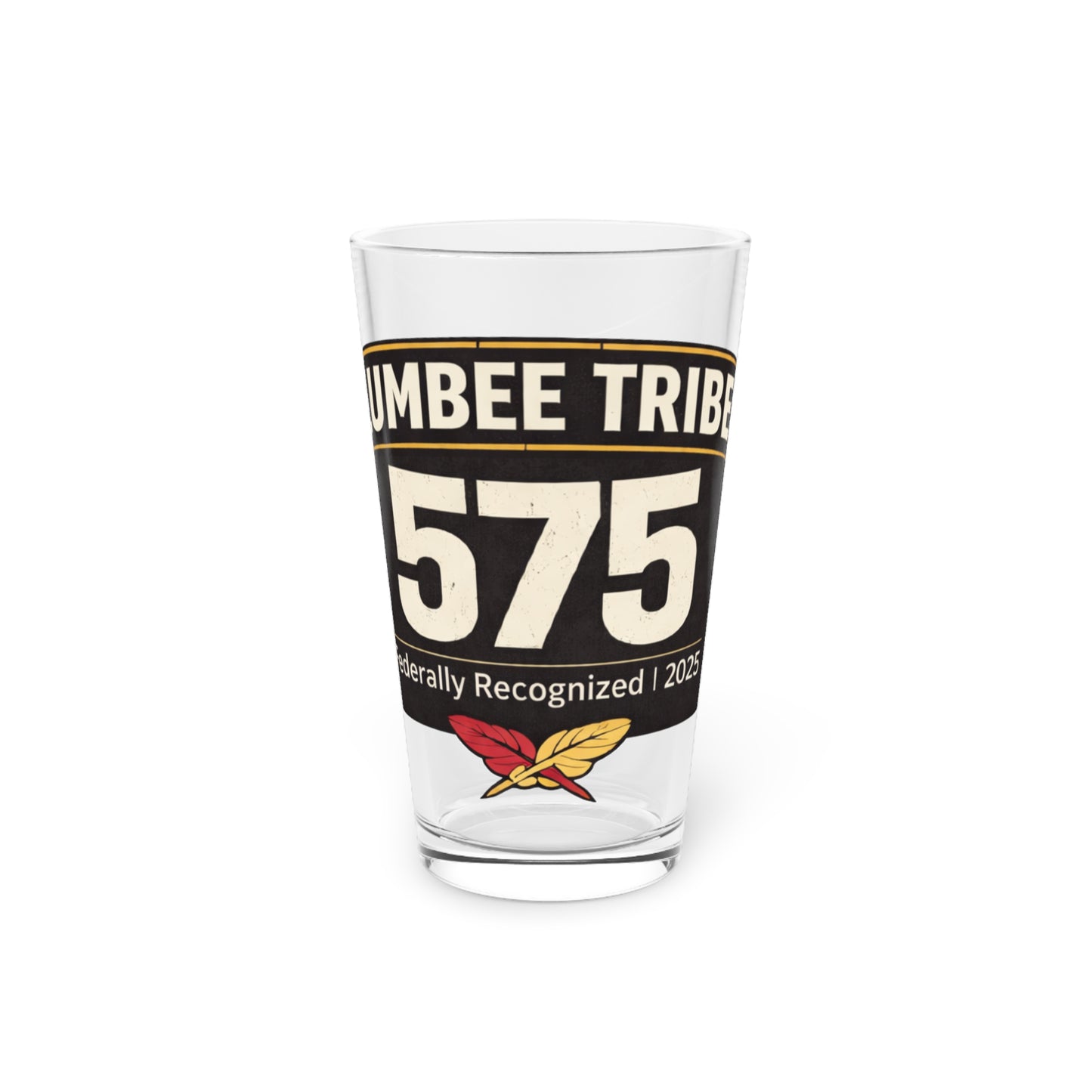 Tribal Number 575 Pint Glass — Native Lumbee Tribe Commemorative 16oz Beer Glass