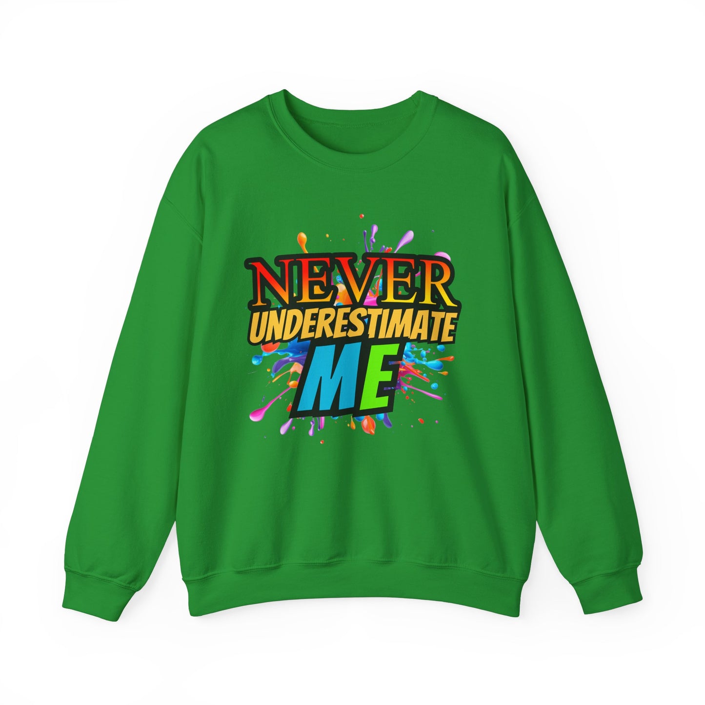 Never Underestimate Me - Unisex Heavy Blend™ Crewneck Sweatshirt