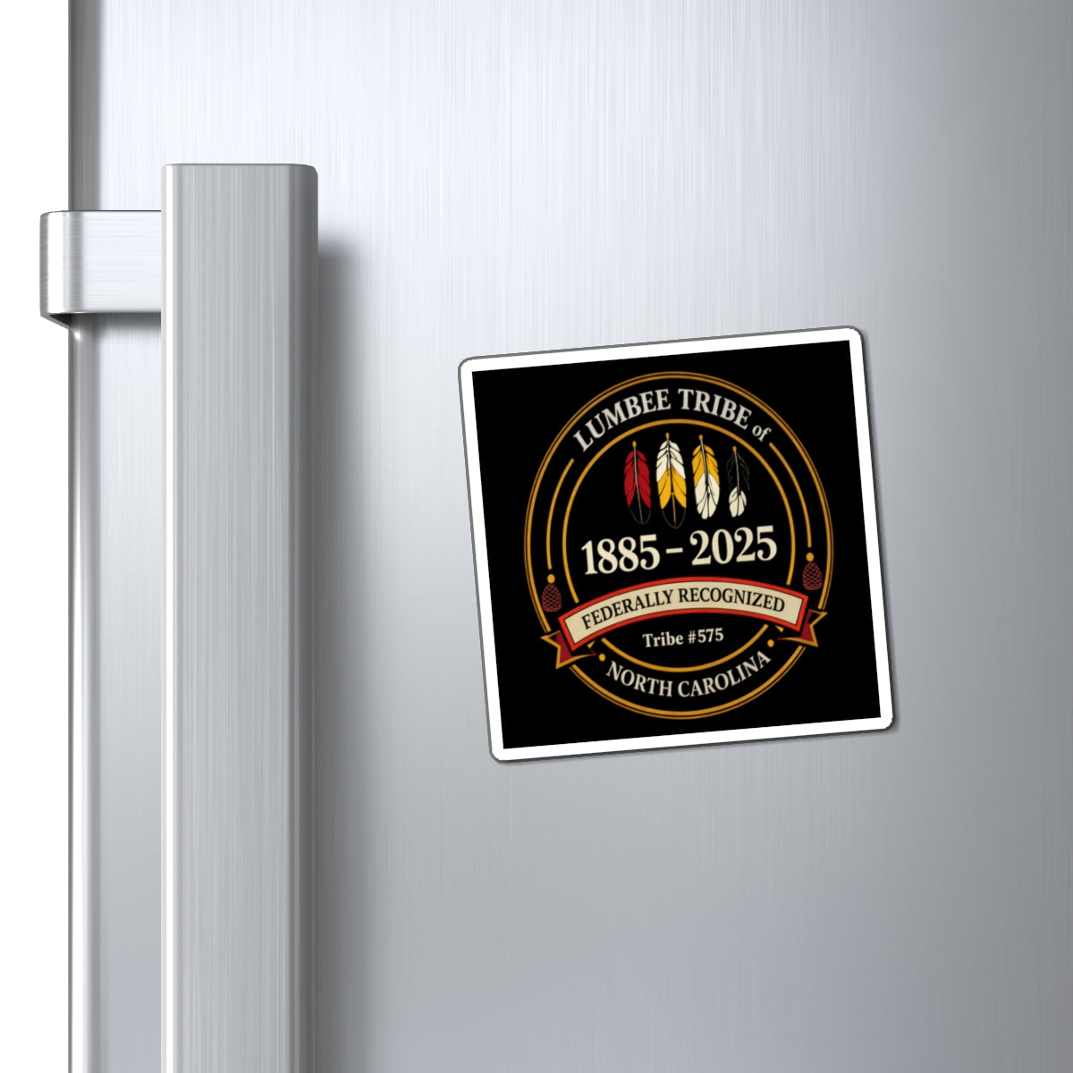 Lumbee Tribe 1885–2025 Commemorative Magnet — Federally Recognized North Carolina Tribe