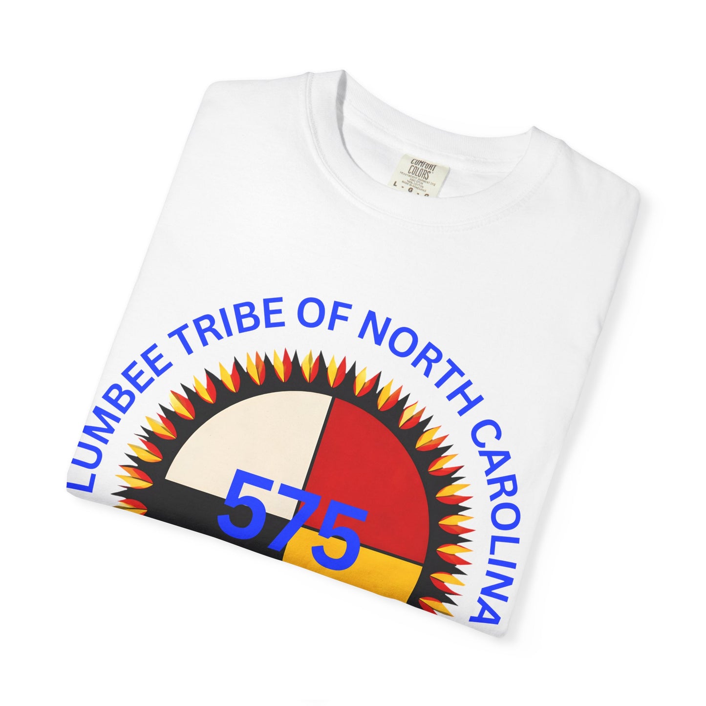 Lumbee Tribe of North Carolina 575 T-Shirt — Federally Recognized Tribal Pride Tee